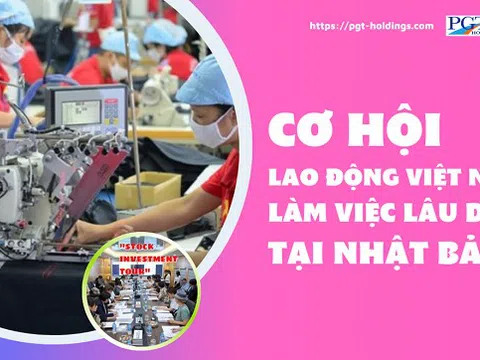 Cơ hội lao động Việt Nam làm việc lâu dài tại Nhật Bản