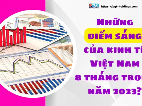 Toàn cảnh những điểm sáng của nền kinh tế Việt Nam 8 tháng của năm 2023?