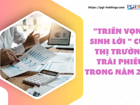 "Triển vọng sinh lời" của thị trường trái phiếu trong năm 2025