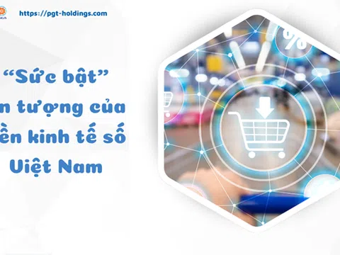 “Sức bật” ấn tượng của nền kinh tế số Việt Nam