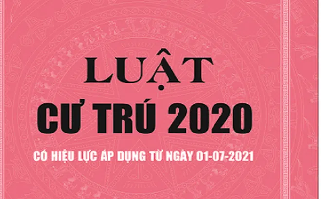 5 điểm cần lưu ý trong Luật Cư trú năm 2020