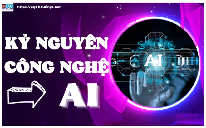 "Kỷ nguyên" AI & Tương lai công nghệ