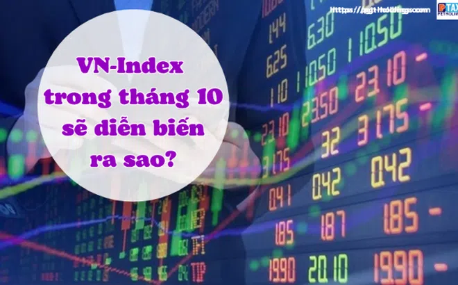 VN-Index trong tháng 10 sẽ diễn biến ra sao?