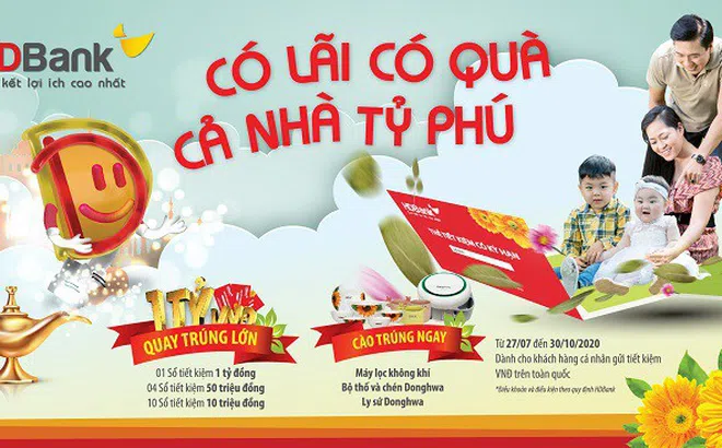 Gửi tiết kiệm có lãi có quà, cả nhà tỷ phú cùng HDBank